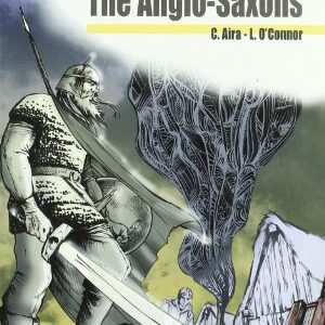 The anglo-saxons. Level A2. Elementary. Con CD Audio. Con espansione online - O'Connor, Liam (CDs)