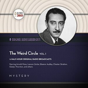 The Weird Circle: Audio Theater Edition - Hollywood 360 (CDs)