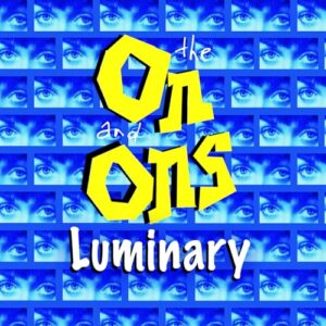 Luminary - The On and Ons (CDs)