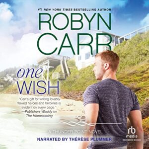 One Wish (The Thunder Point Series) - Robyn Carr (CDs)
