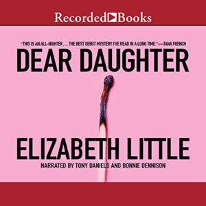 Dear Daughter - Elizabeth Little (CDs)