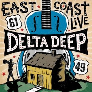 East Coast Live - Delta Deep (CDs)