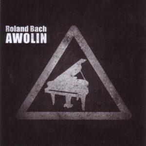 Awolin - Bach, Roland (CDs)