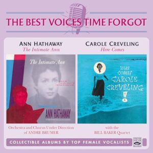 The Intimate Ann + Here Comes Carole Creveling! - Ann Hathaway (CDs)