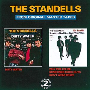 Dirty Water / Why Pick on Me Sometimes Good Guys - STANDELLS (CDs)