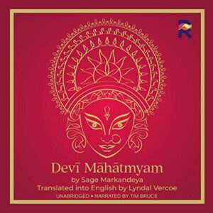 Devi Mahatmyam: The Glory of the Goddess - Markandeya, Sage (CDs)