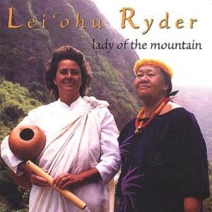 Lady of the Mountain - Ryder, Lei'Ohu (CDs)