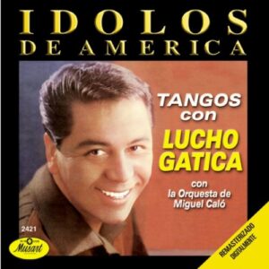Idolos De America - Gatica, Lucho (CDs)