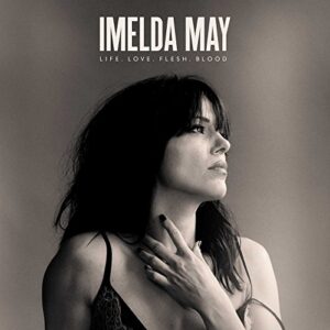Life Love Flesh Blood - Imelda May (CDs)
