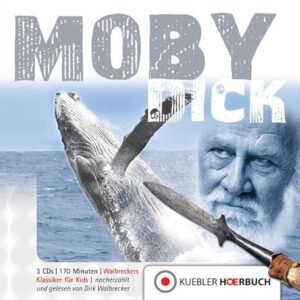 Moby Dick: Walbreckers Klassiker für Kids - Walbrecker, Dirk (CDs)