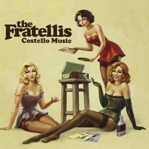 COSTELLO MUSIC CD EUROPEAN FALL OUT 2006 - Fratellis (CDs)