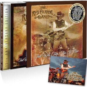 That Was Then, This is Now (Collector's Edition) - Rex Carroll Band (CDs)