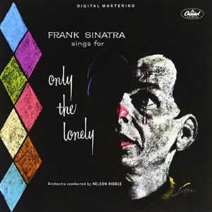 Only The Lonely - Frank Sinatra (CDs)