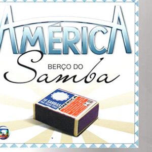 AMÉRICA - BERÇO DO SAMBA - VÁRIOS (CDs)