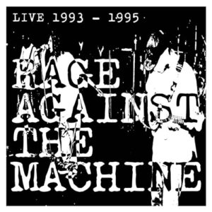 LIVE 1993 - 1995 (輸入盤) - RAGE AGAINST THE MACHINE (CDs)