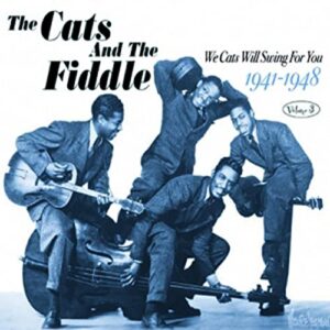 We Cats Will Swing for You 3: 1941-48 - Cats & Fiddle (CDs)