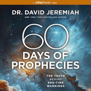 60 Days of Prophecies: The Truth Behind End-Time Warnings - Jeremiah, Dr David (CDs)