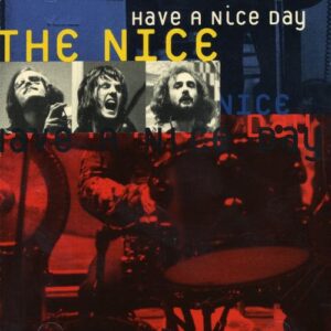Have a Nice Day - Nice (CDs)