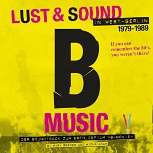 B-Music-Der Soundtrack z.Film B-Movie - Joy Division/Westbam/Clark, Anne/Ideal (CDs)