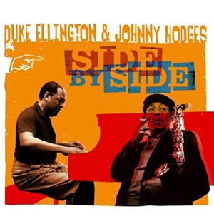 Side By Side - ELLINGTON,DUKE / HODGES,JOHNNY (CDs)
