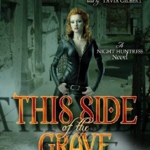 This Side of the Grave: Library Edition (Night Huntress) - Jeaniene Frost (CDs)