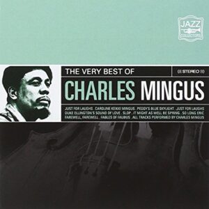 Very Best of Mingus, Charles - Mingus, Charles (CDs)