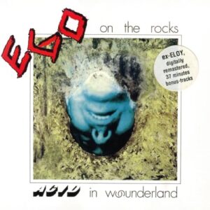 Acid in Wounderland (Bonus Track Edition) - Ego On The Rocks (CDs)