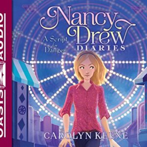 A Script for Danger: Volume 10 - Keene, Carolyn (CDs)