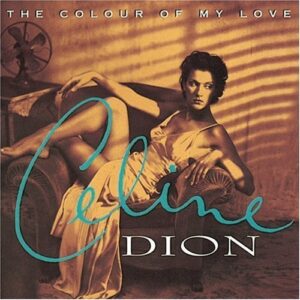 The Colour of My Love by Dion, Celine [Music CD] - Celine Dion (CDs)