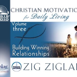 Building Winning Relationships: Volume 3 - Ziglar, Zig (CDs)