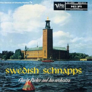 Swedish Schnapps - UHQCD - Charlie Parker (CDs)