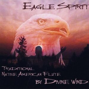 Eagle Spirit - Divine Wind (CDs)