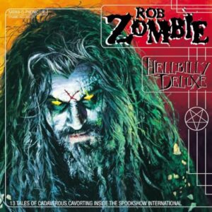 Hellbilly Deluxe: 13 Tales Of Cadaver - SHMous Cavorting Inside The Spookshow International - Rob Zombie (CDs)