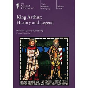 King Arthur: History and Legend - Dorsey Armstrong (CDs)