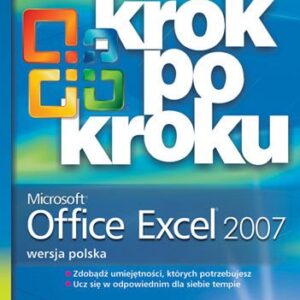Microsoft Excel 2007 Krok po Kroku + CD (Polska wersja jezykowa) (CDs)