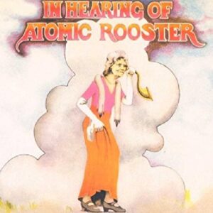 In Hearing of - Atomic Rooster (CDs)