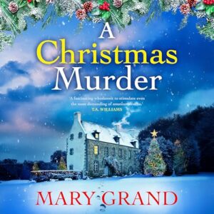 A Christmas Murder: Discover the THE NUMBER ONE BESTSELLER from Mary Grand - Grand, Mary (CDs)