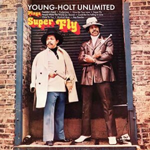 YOUNG - HOLT UNLIMITED: PLAYS SUPER FLY (CDs)