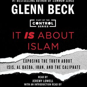 它是关于伊斯兰：展示 IS、Al Qaeda、Iran 和 Caliphate 的真实 (3) （控制系列） - Glenn Beck (CDs)
