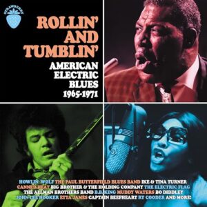 Rollin' and Tumblin'-American Electric Blues 1965- - Various (CDs)