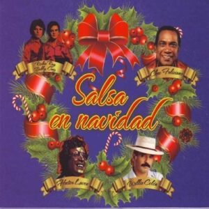 Salsa En Navidad [Audio CD] Willie Colon; Richie Ray; Hector Lavoe; Bobby Cruz and El Gran Combo de Puerto Rico (CDs)