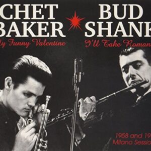 My Funny Valentine: I'll Take - Chet Baker & Bud Shank (CDs)
