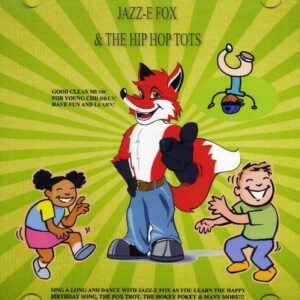 Jazz-E Fox & the Hip Hop Tots (CDs)