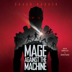 Mage Against the Machine - Barger, Shaun (CDs)