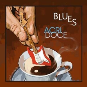 Blues Acridoce - Carlos Cafe (CDs)