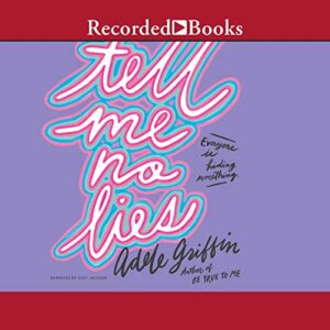 Tell Me No Lies - Adele Griffin (CDs)