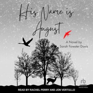 His Name Is August - Davis, Sarah Forester (CDs)