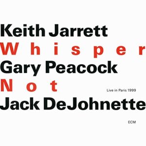 Whisper Not - Keith Jarrett / Gary Peacock / Jack Dejohnette (CDs)