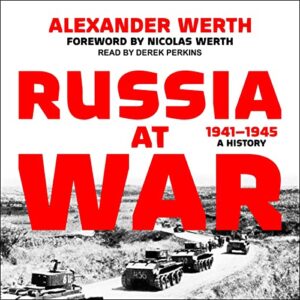 Russia at War, 1941-1945: A History - Werth, Alexander (CDs)