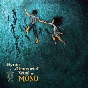 Hymn to the Immortal Wind - Mono (CDs)